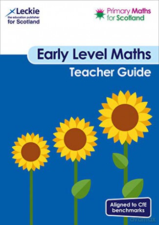 Primary Maths for Scotland Early Level Teacher Guide: For Curriculum for Excellence Primary Maths - Craig Lowther [KSIĄŻKA]