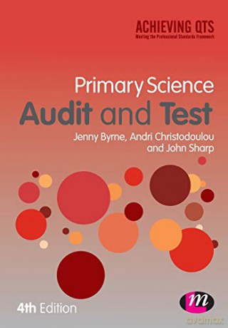 Primary Science Audit and Test (Achieving QTS Series) - Jenny Byrne [KSIĄŻKA]
