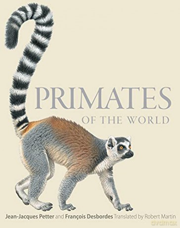 Primates of the World: An Illustrated Guide - Jean-Jacques Petter [KSIĄŻKA]