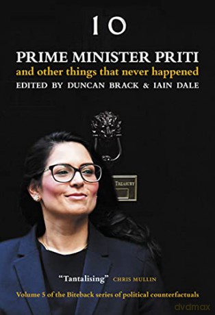 Prime Minister Priti: And other things that never happened - Duncan Brack [KSIĄŻKA]