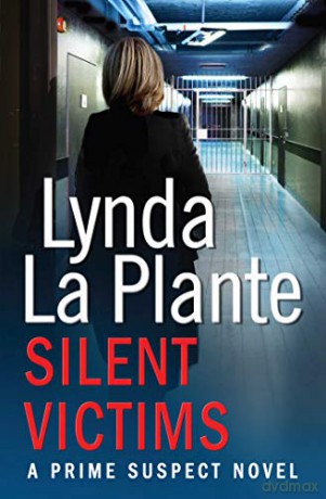 Prime Suspect 3: Silent Victims (Prime Suspect Novel) - Lynda La Plante [KSIĄŻKA]