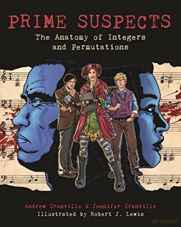 Prime Suspects: The Anatomy of Integers and Permutations: A Mathematical Sciences Investigation - Robert J. Lewis [KSIĄŻKA]