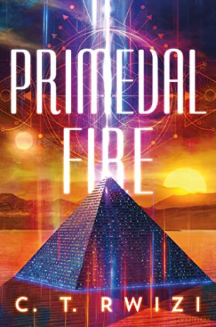Primeval Fire: 3 (Scarlet Odyssey) - C. T. Rwizi [KSIĄŻKA]
