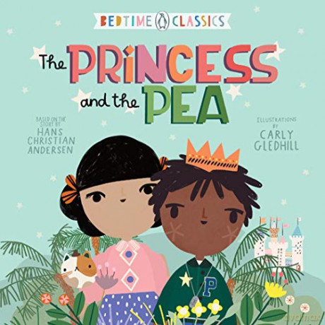 Princess and the Pea, The (Penguin Bedtime Classics) - Carly Gledhill [KSIĄŻKA]