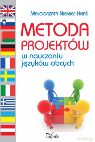 Metoda projektów w nauczaniu języków obcych [KSIĄŻKA]