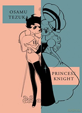 Princess Knight: New Omnibus Edition (Princess Knight Omnibus) - Tezuka [KOMIKS]