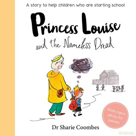 Princess Louise and the Nameless Dread (No More Worries) - Dr Sharie Coombes [KSIĄŻKA]