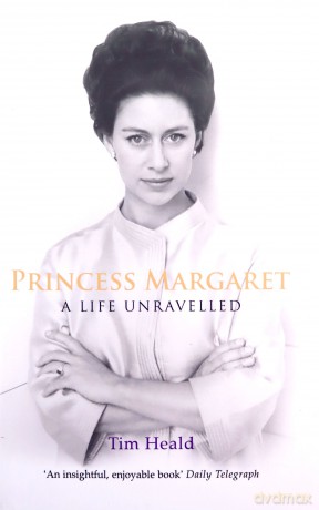 Princess Margaret: A Life Unravelled - Tim Heald [KSIĄŻKA]