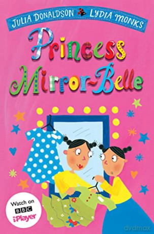Princess Mirror-Belle (Princess Mirror-Belle, 1) - Julia Donaldson [KSIĄŻKA]