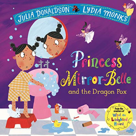 Princess Mirror-Belle and the Dragon Pox - Julia Donaldson [KSIĄŻKA]