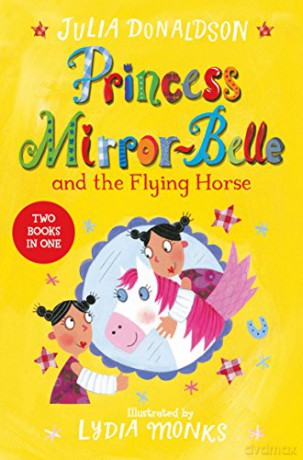 Princess Mirror-Belle and the Flying Horse (Princess Mirror-Belle, 5) - Julia Donaldson [KSIĄŻKA]