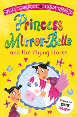 Princess Mirror-Belle and the Flying Horse (Princess Mirror-Belle, 5) - Julia Donaldson [KSIĄŻKA]