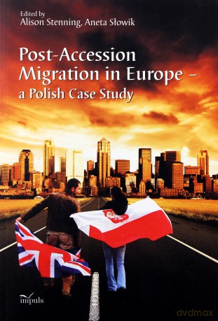 Post-Accession Migration in Europe - a Polish Case Study [KSIĄŻKA]