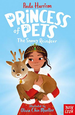 Princess of Pets: The Snowy Reindeer - Paula Harrison [KSIĄŻKA]