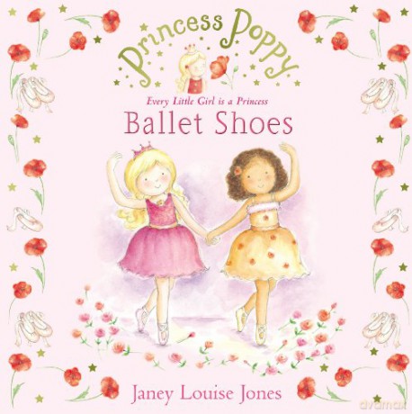 Princess Poppy: Ballet Shoes (Princess Poppy Picture Books) - Janey Louise Jones [KSIĄŻKA]