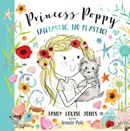 Princess Poppy: Fantastic No Plastic: 2 - Janey Louise Jones [KSIĄŻKA]
