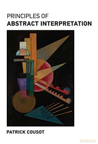 Principles of Abstract Interpretation - Patrick Cousot [KSIĄŻKA]