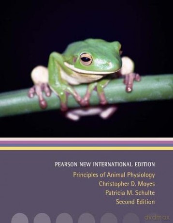 Principles of Animal Physiology: Pearson New International Edition - Christopher Moyes [KSIĄŻKA]