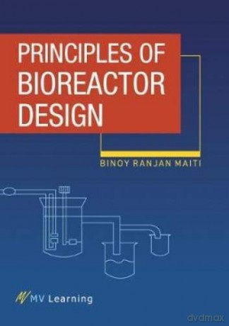 Principles of Bioreactor Design - Binoy Ranjan Maiti [KSIĄŻKA]