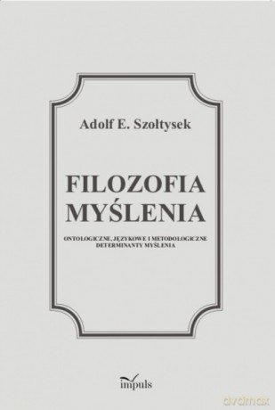 Filozofia myślenia [KSIĄŻKA]
