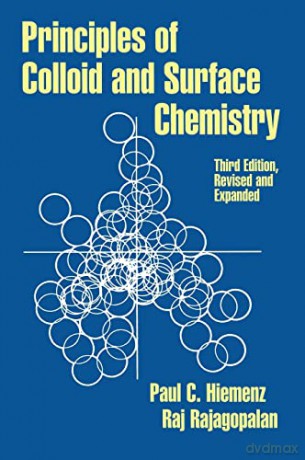 Principles of Colloid and Surface Chemistry, Revised and Expanded (Undergraduate Chemistry: A Series of Textbooks) - Paul C. Hiemenz [KSIĄŻKA]