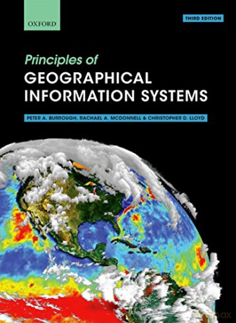 Principles of Geographical Information Systems - The late Professor Peter A. Burrough [KSIĄŻKA]