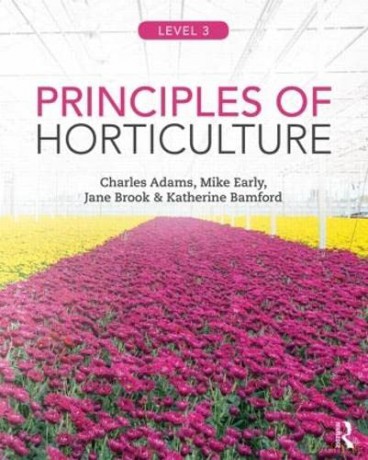 Principles of Horticulture: Level 3 - Charles Adams [KSIĄŻKA]