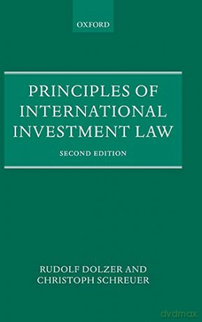 Principles of International Investment Law - Rudolf Auteur Dolzer [KSIĄŻKA]