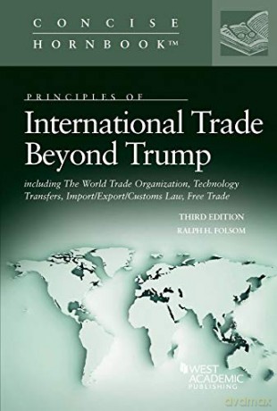 Principles of International Trade, Beyond Trump (Concise Hornbook Series) - Ralph H. Folsom [KSIĄŻKA]