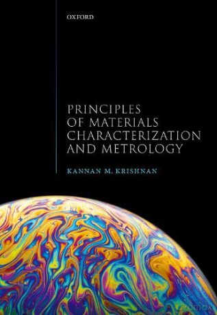 Principles of Materials Characterization and Metrology - Kannan M. Krishnan [KSIĄŻKA]