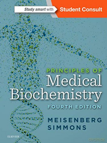 Principles of Medical Biochemistry, 4e: With STUDENT CONSULT Online Access - Gerhard Meisenberg PhD [KSIĄŻKA]
