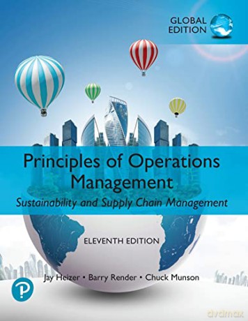 Principles of Operations Management: Sustainability and Supply Chain Management, Global Edition - Jay Heizer [KSIĄŻKA]