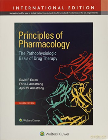 Principles of Pharmacology: The Pathophysiologic Basis of Drug Therapy (International Edition) - David E. Golan [KSIĄŻKA]
