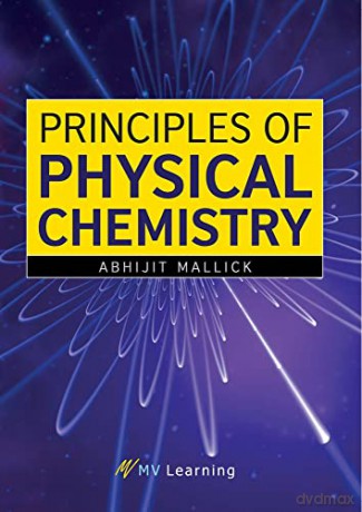 Principles of Physical Chemistry - Abhijit Mallick [KSIĄŻKA]