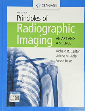 Principles of Radiographic Imaging: An Art and A Science (Mindtap Course List) - Richard Carlton [KSIĄŻKA]