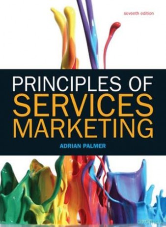 Principles of Services Marketing (UK Higher Education Business Marketing) - Adrian Palmer [KSIĄŻKA]