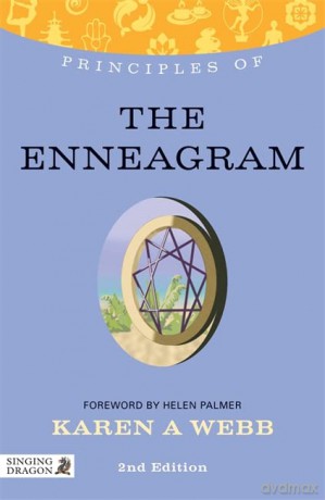 Principles of the Enneagram: What it is, how it works, and what it can do for you Second Edition (Discovering Holistic Health) - Karen A Webb [KSIĄŻKA]