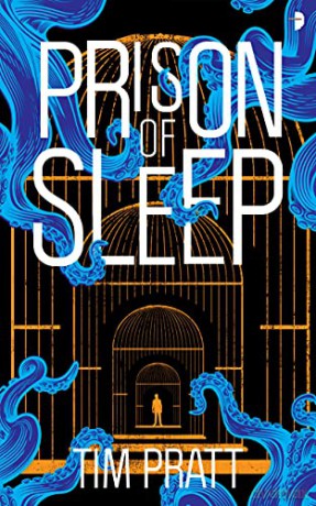Prison of Sleep: Book II of the Journals of Zaxony Delatree (Journals of Zaxony Delatree, 2) - Tim Pratt [KSIĄŻKA]
