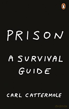 Prison: A Survival Guide - Carl Cattermole [KSIĄŻKA]