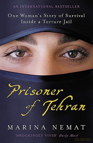 Prisoner of Tehran: One Woman's Story of Survival Inside a Torture Jail - Marina Nemat [KSIĄŻKA]