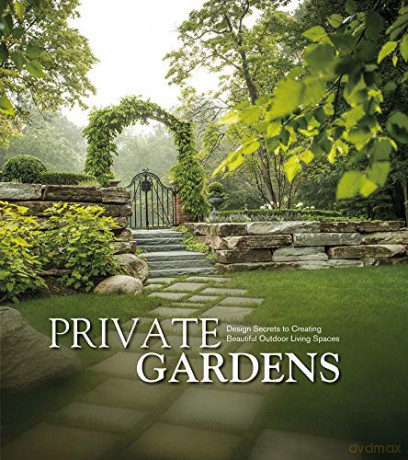 Private Gardens: Design Secrets to Creating Beautiful Outdoor Living Spaces - Kurt Schaus (Introduction) [KSIĄŻKA]