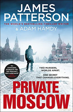 Private Moscow: (Private 15) - James Patterson [KSIĄŻKA]