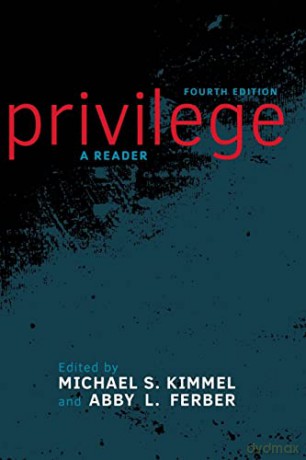Privilege: A Reader - Michael S. Kimmel [KSIĄŻKA]