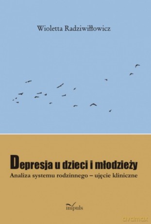 Depresja u dzieci i młodzieży [KSIĄŻKA]
