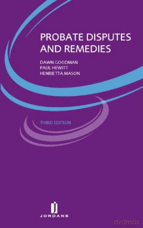 Probate Disputes and Remedies - Dawn Goodman [KSIĄŻKA]