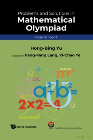 Problems And Solutions In Mathematical Olympiad (high School 3): 20 (Mathematical Olympiad Series) - Hong-Bing Yu [KSIĄŻKA]