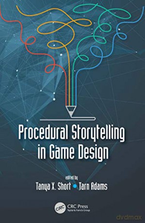 Procedural Storytelling in Game Design - Tanya X. Short [KOMIKS]