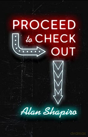 Proceed to Check Out (Phoenix Poets) - Alan Shapiro [KSIĄŻKA]