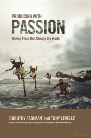 Producing with Passion: Making Films That Change the World - Tony Levelle [KSIĄŻKA]