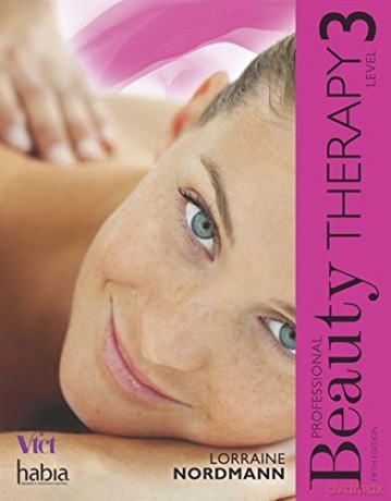Professional Beauty Therapy: Level 3 - Lorraine Nordmann [KSIĄŻKA]
